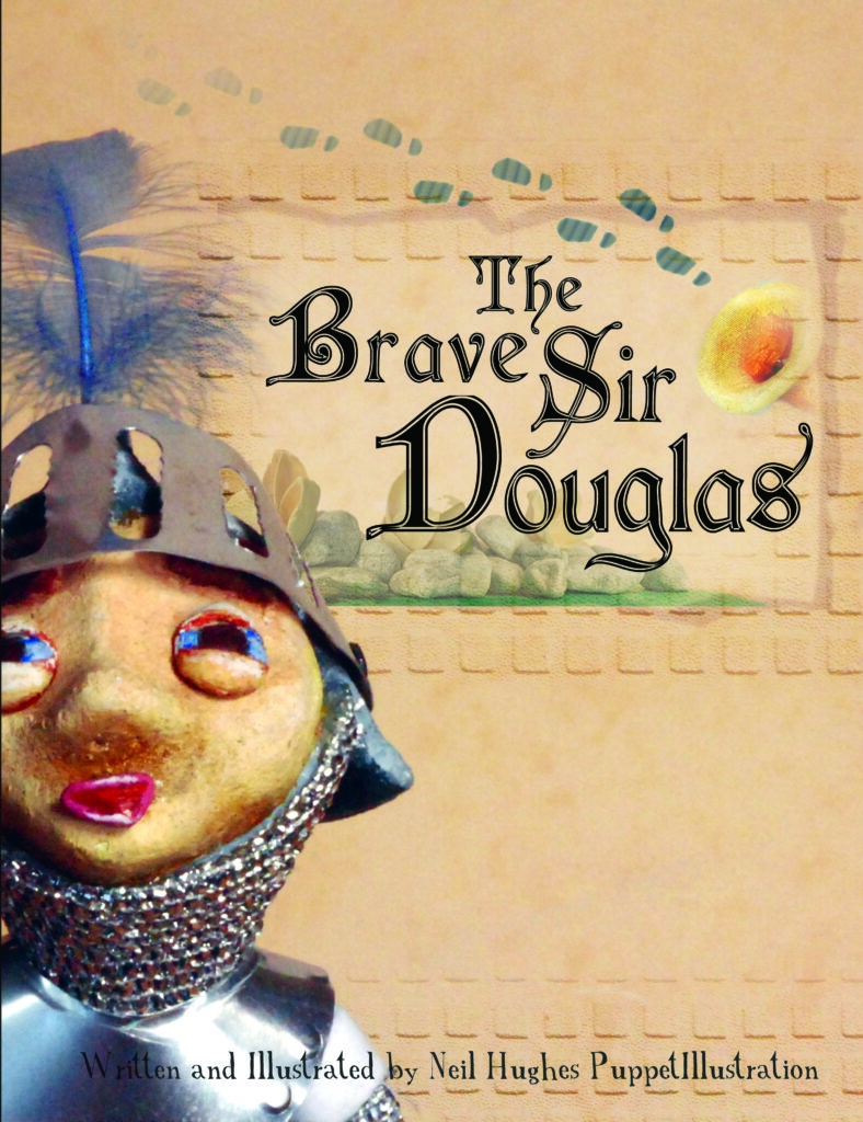 Neil Hughes Puppet Illustration | Brave Sir Douglas Cover